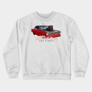 1962 Chevrolet Nova Pro Street Crewneck Sweatshirt